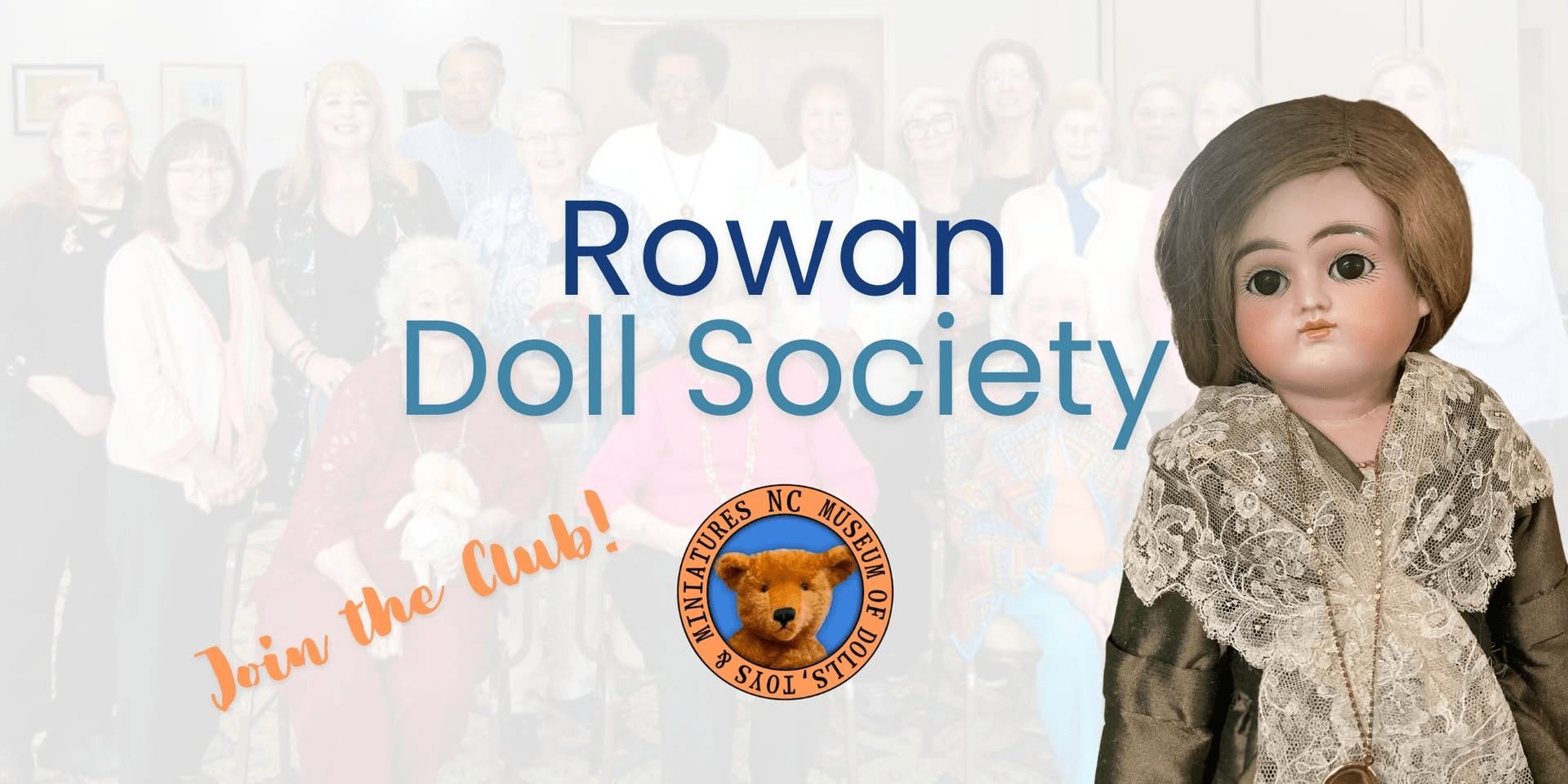 Calling All Doll Lovers! Join the Rowan Doll Society for a FREE Open House Meeting!