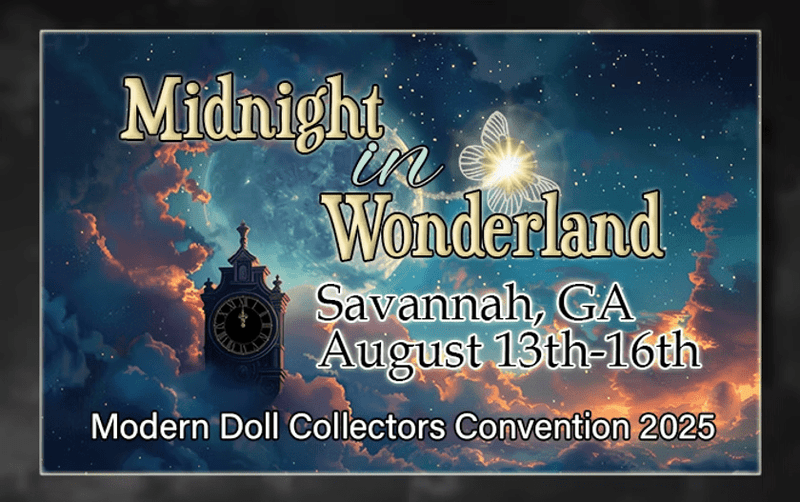 Get Ready for "Midnight in Wonderland": The 2025 Modern Doll Collectors Convention!