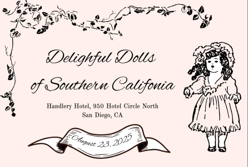 San Diego Doll Show Alert: Delightful Dolls of Southern California Show &amp; Sale